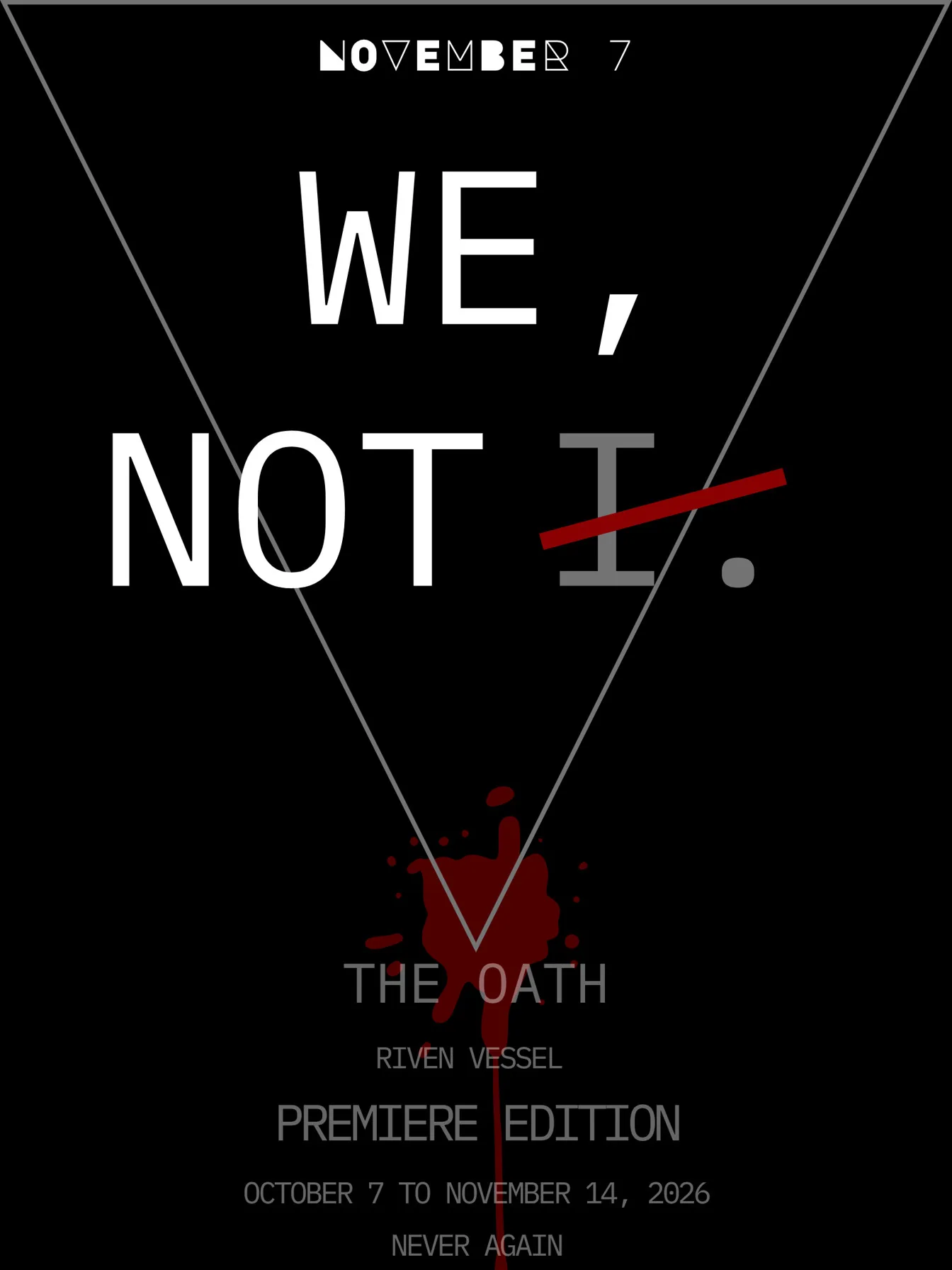 The Oath premiere poster. We, not I. November 7.